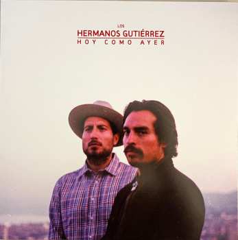 LP Hermanos Gutiérrez: Hoy Como Ayer