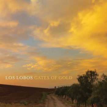 CD Los Lobos: Gates Of Gold