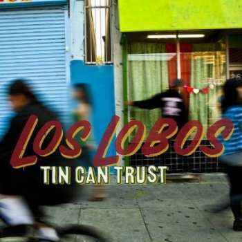 Album Los Lobos: Tin Can Trust