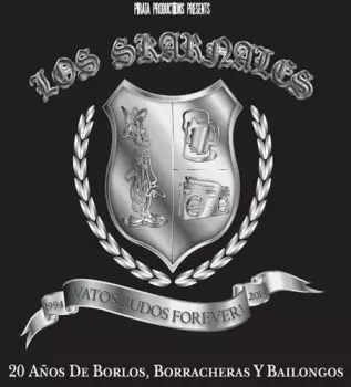 Vatos Rudos Forever! 20 Años 