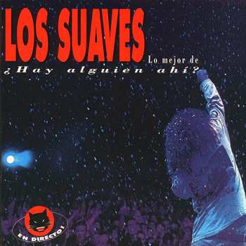Album Los Suaves: Lo Mejor De ¿Hay Alguien Ahi?