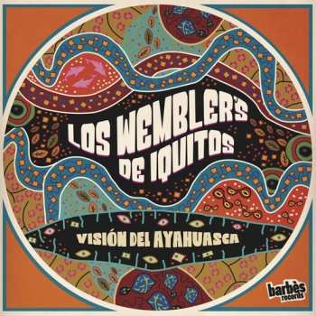 Album Los Wembler's De Iquitos: Vision del Ayahuasca 