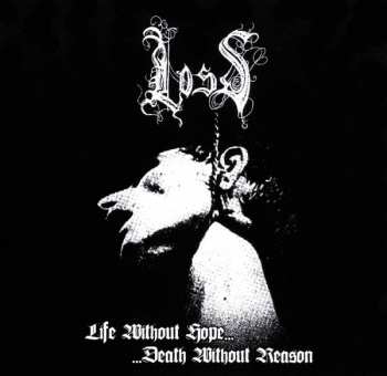 CD Loss: Life Without Hope... Death Without Reason