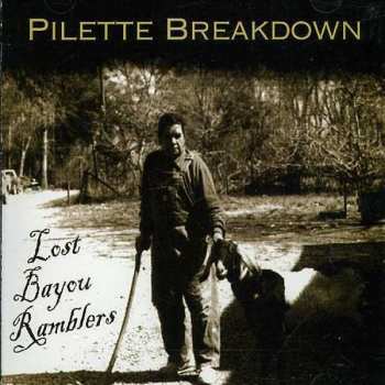Album Lost Bayou Ramblers: Pilette Breakdown