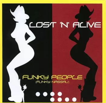 Lost 'N' Alive: Funky People (Funky Nassau)