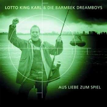 CD Lotto King Karl: Aus Liebe Zum Spiel