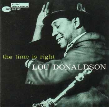 CD Lou Donaldson: The Time Is Right LTD