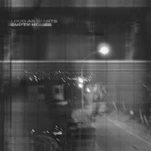 CD Loud As Giants: Empty Homes