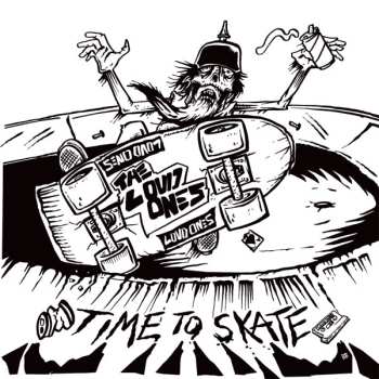LP The Loud Ones: Time To Skate LTD