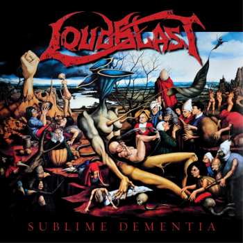 LP Loudblast: Sublime Dementia LTD | CLR