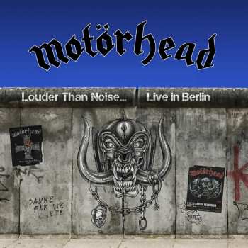 Album Motörhead: Louder Than Noise... Live In Berlin