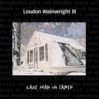 CD Loudon Wainwright III: Last Man On Earth