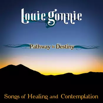 Louie Gonnie: Pathway To Destiny