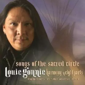 Louie Gonnie: Songs Of The Sacred Circle