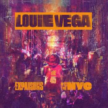 10SP/Doos Louie Vega: Expansions In The NYC (The 45) LTD