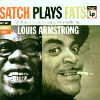 Album Louis Armstrong And His All-Stars: Satch Plays Fats: A Tribute To The Immortal Fats Waller By Louis Armstrong And His All-Stars