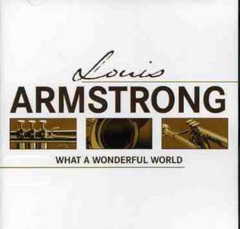 CD Louis Armstrong: What A Wonderful World