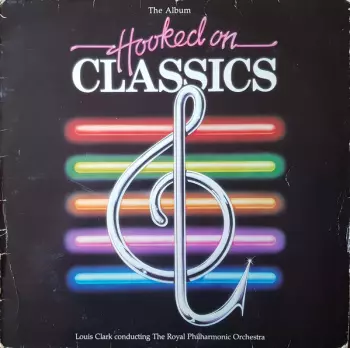 The Royal Philharmonic Orchestra: Hooked On Classics