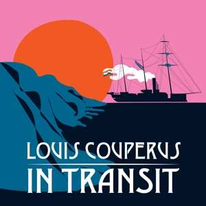 CD Louis Couperus: In Transit