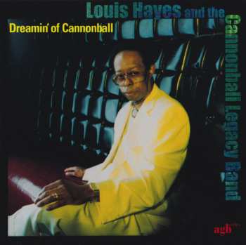Album Louis Hayes: Dreamin' Of Cannonball