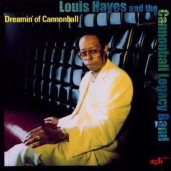 CD Louis Hayes: Dreamin' Of Cannonball