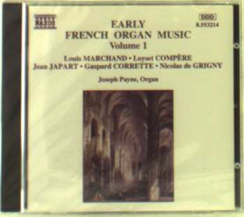 CD Nicolas De Grigny: Early French Organ Music Volume 1