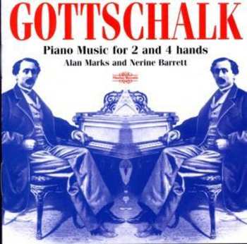 Album Louis Moreau Gottschalk: Piano Music For 2 And 4 HandsNimbus Records
