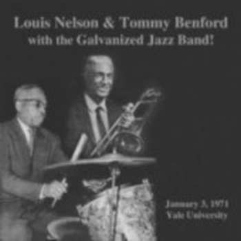 CD Louis Nelson: Louis Nelson & Tommy Benford With The Galvanized Jazz Band!