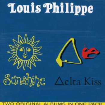 Album Louis Philippe: Sunshine / Delta Kiss
