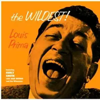 Louis Prima: The Wildest!