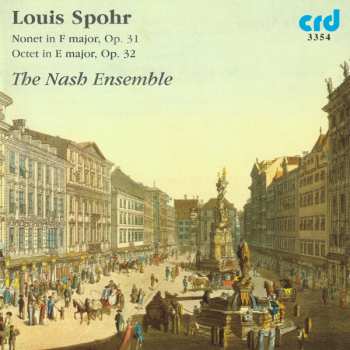 CD Louis Spohr: Nonet In F Major, Op. 31 · Octet In E Major, Op. 32