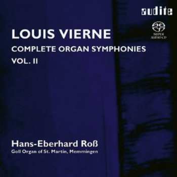 Album Louis Vierne: Complete Organ Symphonies Vol. II