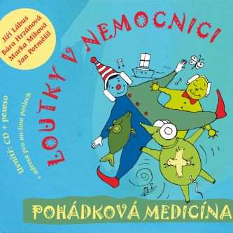 Album Loutky v nemocnici: Pohádková Medicína