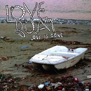 LP Love Boat: Love Is Gone