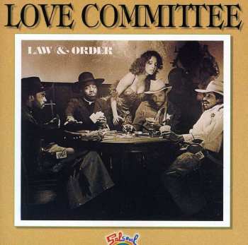 Album Love Committee: Law And Order