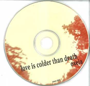 CD Love Is Colder Than Death: Oxeia
