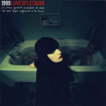 Album Love Of Lesbian: 1999 O Como Generar Incendios
