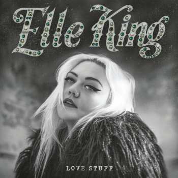LP Elle King: Love Stuff