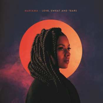 Album Mariama: Love, Sweat & Tears