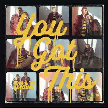 Album Love & The Outcome: You Got This