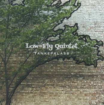 CD Low-Fly Quintet: Tankepalass