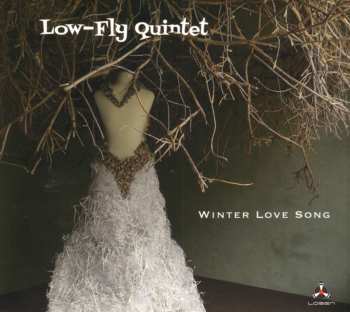 LP Low-Fly Quintet: Winter Love Song