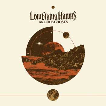 CD Low Flying Hawks: Anxious Ghosts LTD