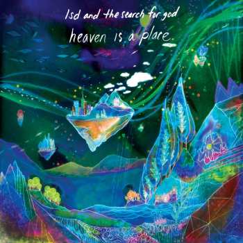 Album LSD And The Search For God: Heaven Is A Place