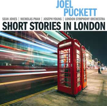 CD The London Symphony Orchestra: Joel Puckett: Short Stories in London