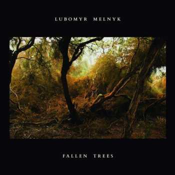 CD Lubomyr Melnyk: Fallen Trees 