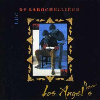 Album Luc De Larochelliere: Los Angeles