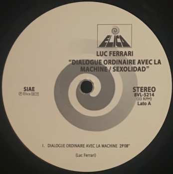 LP Luc Ferrari: Dialogue Ordinaire Avec La Machine / Sexolidad LTD