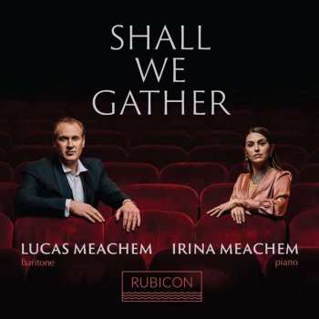 CD Lucas Meachem: Shall We Gather 