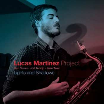 Album Lucas Martínez: Lights And Shadows